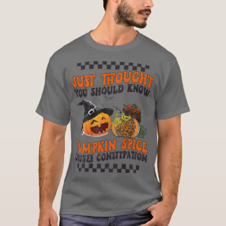 FUNNY PUMPKIN SPICE VERURSACHT VERSTÄRKUNG Fall Ha T-Shirt