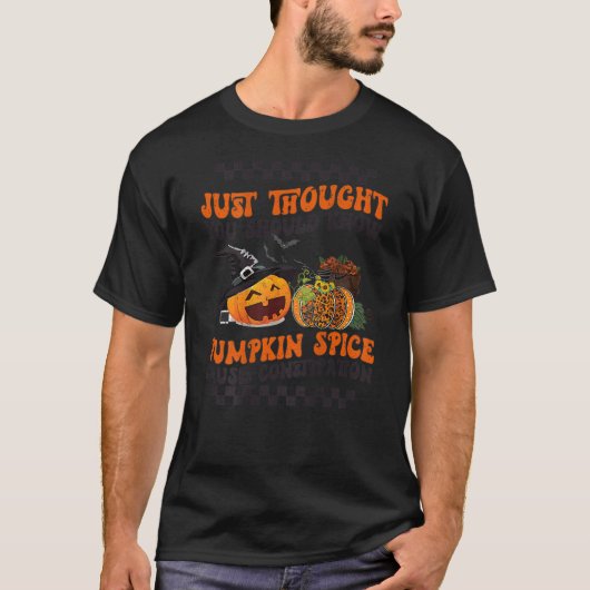 FUNNY PUMPKIN SPICE VERURSACHT VERSTÄRKUNG Fall Ha T-Shirt (Vorderseite)