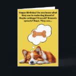 Funny Pun Collie Mehl Happy Birthday Karte<br><div class="desc">Ich mache diesen lahmen Witz schon seit Jahren, also hier ist er in Kartenform. Ich woll nicht, dich mit einem Hundebüt zu hacken, aber ich muss dich durch den Hundepun Labrador-Oratorium führen und vielleicht darauf hinweisen, dass das ein emotionales Thema sein kann. Vielleicht weinen Sie sogar, wodurch Ihre Stimme huskig...</div>