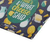 Funny Pun das ist, was Käse sagte Milchmuster Schneidebrett (Ecke)