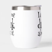 Funny Pun Ließ mir, darüber zu trinken (Links)