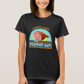 Funny Pun "Premium Ham" Schwarzer T - Shirt (Vorderseite)