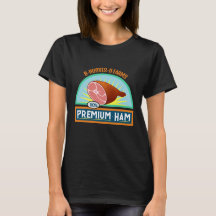 Funny Pun "Premium Ham" Schwarzer T - Shirt