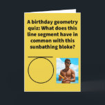 Funny Pun Tan Gents Happy Birthday Card Karte<br><div class="desc">Manche Leute sind wirklich gut in Mathe,  andere denken,  dass "Mathematik" ein vierbuchstabiges Wort ist. So oder so gibt uns dieses akademische Fach einige spezifische Begriffe,  die mich während der Geometrieklasse dazu gebracht haben,  meine Meinung auf ein paar Tanzien abzudriften. Genießen Sie diese lustige Wortspielkarte!</div>