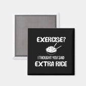 Funny Pun , Übung_ Ich dachte, Sie sagten extra ri Magnet (Vorderseite/Rückseite)