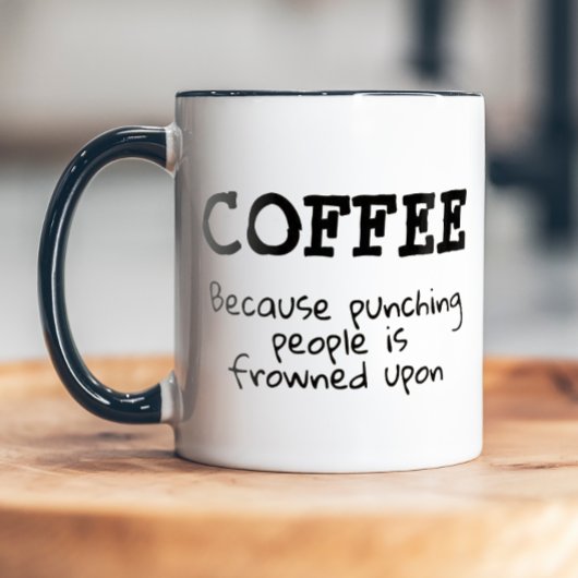 Funny Punching Frowned upon Sarcastic Tasse