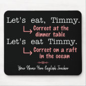 Funny Punctuation Grammar Lovers Timmy Spaß Name Mousepad (Vorne)