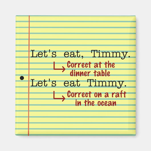 Funny Punctuation Grammar Magnet (Vorne)