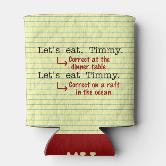 Funny Punctuation Grammar Mit Monogramm Dosenkühler (Rückseite)