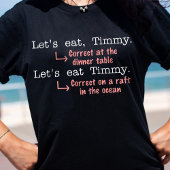Funny Punctutuation Grammar Lovers Timmy Spaß T-Shirt