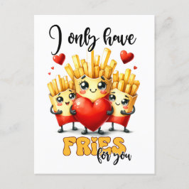 Funny Punny Valentine Ich habe nur Fries für dich Postkarte