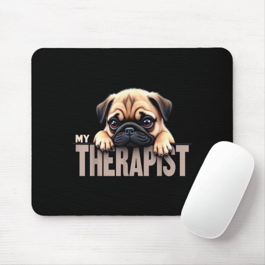 Funny Puppy My Therast Pug Dog  Mousepad (Mit Mouse)