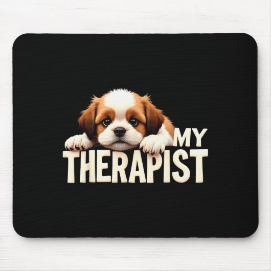 Funny Puppy My Therast Shih Tzu Dog Mousepad (Vorne)