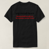 Funny Python pip Installieren Gehirnprogrammierung T-Shirt (Design vorne)