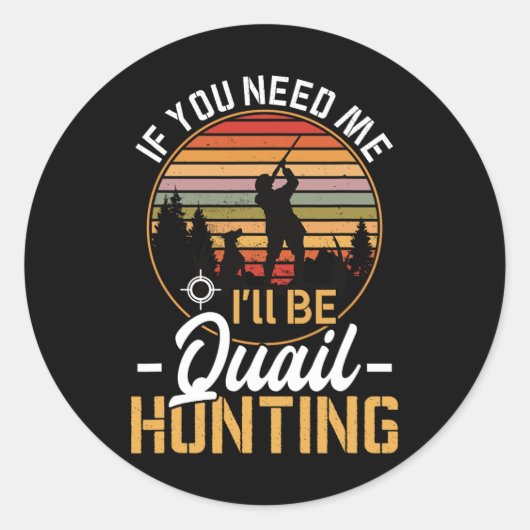 Funny Quail fordert Jagd Männer Jäger Gear Runder Aufkleber (Vorderseite)
