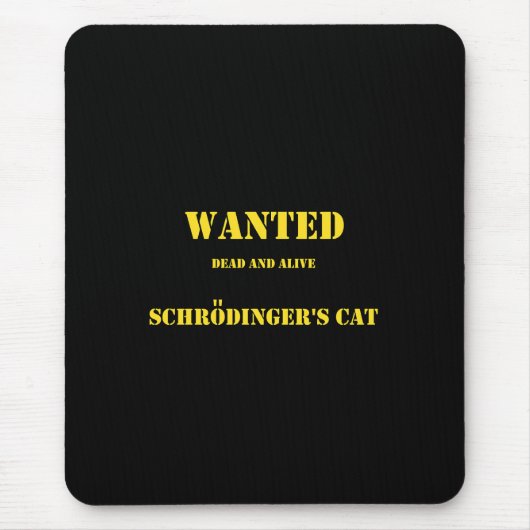 Funny Quantum Joke: Schrödinger’s Cat on the Loose Mousepad (Vorne)