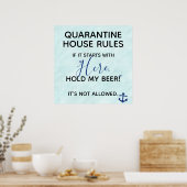 Funny Quarantine House Rules Hold My Ber Poster (Küche)