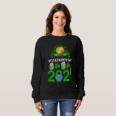 Funny Quarantine St. Patricks Day 2021 Sweatshirt (Vorne ganz)