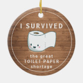 Funny Quarantine überlebte Toilettenpapier rustika Keramik Ornament (Hinten)