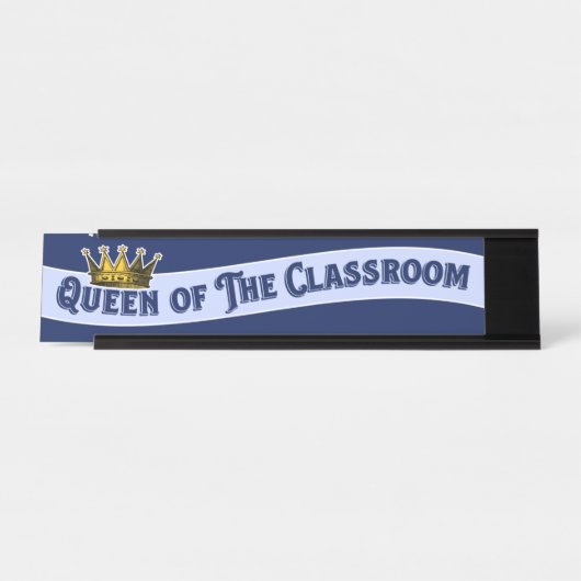 Funny Queen of the Classroom Educator Teacher Schreibtischnamensplakette (Vorderseite )