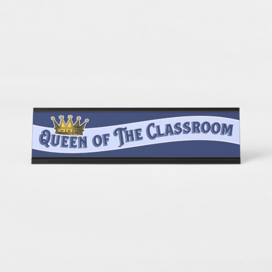 Funny Queen of the Classroom Educator Teacher Schreibtischnamensplakette (Vorderseite )