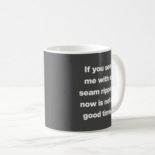 Funny Quilter Problems Zitat schwarz Kaffeetasse (VorderseiteRechts)
