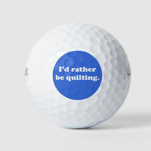 Funny Quilter Quilter Zitat Blue Spaß Joke Fun Golfball (Vorderseite)