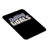 Funny Quilting Goals Quilting Magnet (Rechte Seite)
