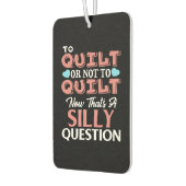 Funny Quilting Zitat zu quilt oder nicht zu quilt Autolufterfrischer (Links)