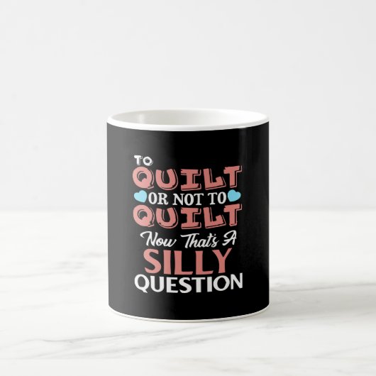 Funny Quilting Zitat zu quilt oder nicht zu quilt Kaffeetasse (Mittel)