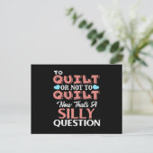 Funny Quilting Zitat zu quilt oder nicht zu quilt Postkarte (Stehend Vorderseite)