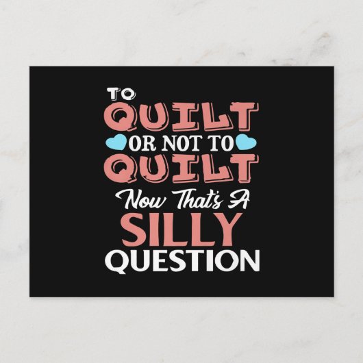 Funny Quilting Zitat zu quilt oder nicht zu quilt Postkarte (Vorderseite)