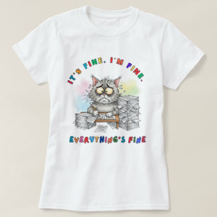 Funny Quirky Cat 'Everything's Fine' Women's T-Shirt