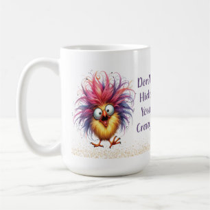 Funny Quirky Chicken Verberge deine verrückte Tass Kaffeetasse