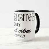 Funny Quitcherbitchin Nur gute Tiere erlaubt Tasse (VorderseiteRechts)