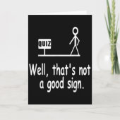 Funny Quiz Joke Stick Figure Not A Great Sign Pun Karte (Vorderseite)