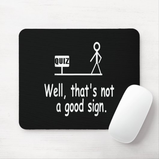 Funny Quiz Joke Stick Figure Not A Great Sign Pun Mousepad (Mit Mouse)
