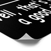 Funny Quiz Joke Stick Figure Not A Great Sign Pun Poster (Ecke)