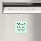 Funny quote about motherhood, magneet magnet (In Situ (Geschirrspüler))