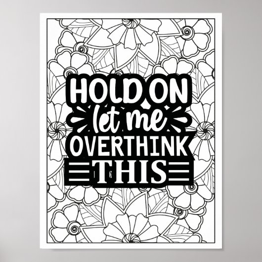 Funny Quote Adult Coloring Poster (Vorne)