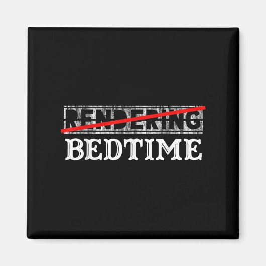 Funny Quote Bedtime Grafisches Geschenk Magnet (Vorne)