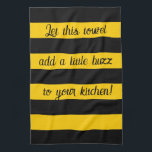 Funny Quote Bees Classic Bumble Bees Stripes Geschirrtuch<br><div class="desc">Ein niedliches,  klassisches,  breites Streifen Muster mit inspirierten,  schwarzen und gelben Streifen. Personalisieren Sie es einfach auf Ihren Text oder Namen! - mit Zaubershirts konstruiert</div>