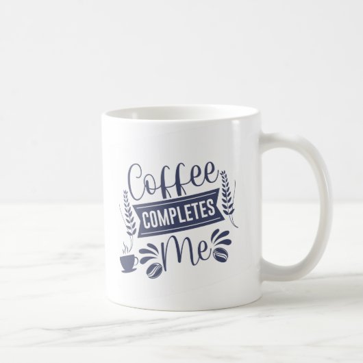 Funny Quote Coffee abgeschlossen Kaffeetasse (Rechts)