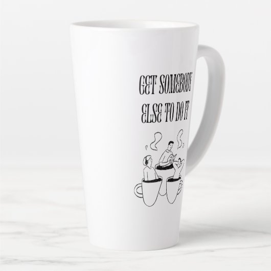 Funny Quote Coffee Mug Milchtasse (Rechte Ecke)