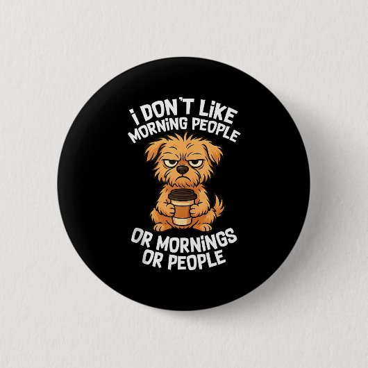 Funny Quote Coffee Sleepy Cute Dog Puppy Lover Gif Button (Vorderseite)