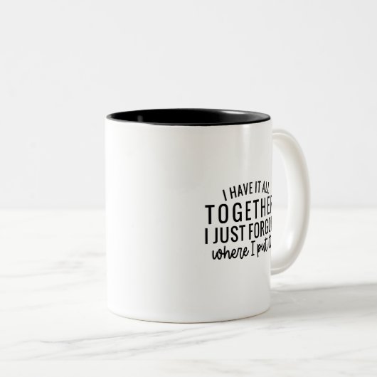 Funny Quote Coffee Tasse (VorderseiteRechts)
