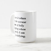 Funny Quote Dilly Dally Sarcasm Kaffeetasse (Vorderseite Links)