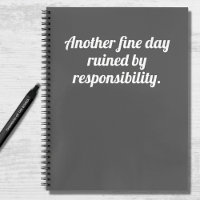 Funny Quote Fine Day Ruined Gray White