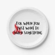 Funny Quote: For When You Want To Burn Something