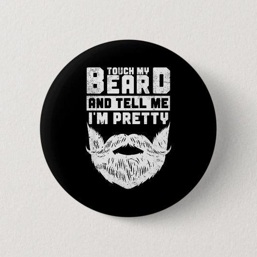 Funny Quote Gift For Bearded Men And Beard Lovers  Button (Vorderseite)
